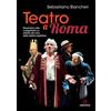 Gremese Editore Teatro a Roma. Recensioni, note e spigolature su ottanta atti unici della ribalta capitolina