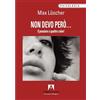 Armando Editore Non devo però... Il pensiero a quattro colori
