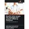 Edizioni Sapienza Benefici della terapia del massaggio per i pazienti affetti da Parkinson: E i suoi effetti sulla qualità della vita