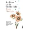 Booket La llave de la buena vida: Saber ganar sin perderse a uno mismo y saber perder ganándose a uno mismo
