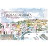 Nutrimenti L'isola colorata. Carnet di viaggio da Procida