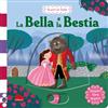 Gallucci La Bella e la Bestia. Scorri le fiabe. Ediz. a colori