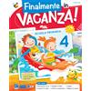 Does not apply Finalmente in Vacanza! Plus. per La Scuola Elementare (Vol. 4)