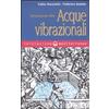 Edizioni Mediterranee Iniziazione alle acque vibrazionali