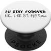 Stay With Stray Gifts and Tees Design SKZ con scritta in inglese I 'll Stay Forever Here Strays Everywhere PopSockets PopGrip Adesivo