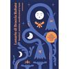NOTTETEMPO Lunario di Braccia Rubate. Sentieri, semine, meditazioni e lune. Con poster calendario lunare 2026