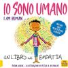 Macro Junior Io sono umano. I am human. Un libro sull'empatia. Ediz. a colori