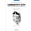 Bartolina Editoria Digitale Longevity City: Dieci punti strategici per migliorare la qualità della vita