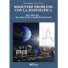 SANDIT Libri Risolvere problemi con la matematica. Dal divano... ma con un PC a portata di mano