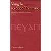 CLASSICI Vangelo secondo Tommaso