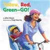 Ellen Mayer Ying-Hwa Hu Yellow, Red, Green-- Go! (Copertina rigida)