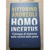 HOMO INCERTUS VITTORINO ANDREOLI RIZZOLI 1/20