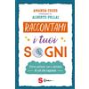 Sonda Raccontami i tuoi sogni. Come parlare con i bambini di ciò che sognano. Alberto Pellai