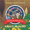 Arturo Ferrara La Squadra Del Bosco - Amici Alberi: Segui il tuo cuore e realizza i tuoi sogni