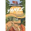 RIZZOLI NARRATIVA Yanez. Il grande ritorno di Sandokan