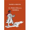 YOUCANPRINT Il peso della nebbia