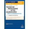Dike Giuridica Tecniche di redazione dell'atto giudiziario di diritto amministrativo per l'esame di avvocato. Con aggiornamento online