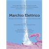 Nuova Cultura Marchio elettrico. Istologia, citomorfologia e microscopia elettronica SEM. Ediz. italiana e inglese