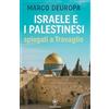 Ad Veritatem Israele e i palestinesi spiegati a Travaglio