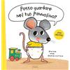 Clavis Posso guardare nel tuo pannolino? Ediz. illustrata