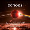 Echoes Live from the Dark Side: A Tribute to Pink Floyd (CD) Album