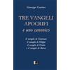 Streetlib Tre Vangeli Apocrifi e Uno Canonico: Il vangelo di Tommaso il vangelo di Filippo il vangelo di Giuda e il vangelo di Marco