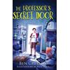 Benjamin Greeson THE PROFESSOR'S SECRET DOOR (Dyslexic Font) (Copertina rigida)