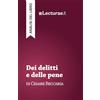 Lecturae.it Dei delitti e delle pene - Cesare Beccaria (analisi del libro)