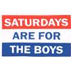 AZ FLAG - Bandiera I sabati sono per i ragazzi - 90 x 60 cm - Bandiera Saturdays Are For The Boys 100% poliestere con occhielli metallici integrati - Padiglione 50 g