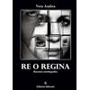 EUROPA LA STRADA DELLA SCRITTURA Re o Regina