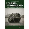 Passerino L'arma del disarmo: Studi e ricerche sulla guerra e sulla pace