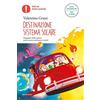 MONDADORI Destinazione sistema solare. Ediz. ad alta leggibilità