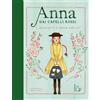 Il Castoro Benvenuta a Green Gables! Anna dai capelli rossi. Ediz. a colori (Vol. 1)