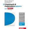 Zanichelli Lineamenti di matematica.azzurro. Per le Scuole superiori. Con e-... Massimo Bergamini