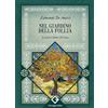 Caravaggio Editore Nel giardino della follia