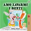 KidKiddos Books Ltd. Amo lavarmi i denti: I Love to Brush My Teeth - Italian Edition