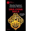 MONDADORI Una Cosa sola. Come le mafie si sono integrate al potere