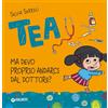 Giunti Psychometrics Tea. Ma devo proprio andarci dal dottore?