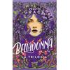RIZZOLI NARRATIVA Belladonna. La trilogia