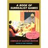 Shambhala Publications A Book of Surrealist Games