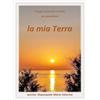 Youcanprint La mia terra. Viaggio musicale emotivo per pianoforte. Partitura