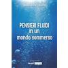 Talent Edizioni PENSIERI FLUIDI in un mondo sommerso