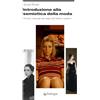 Edizioni Pendragon Introduzione alla semiotica della moda. Piccolo manuale dei segni del fashion system