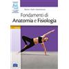 EDISES Fondamenti di anatomia e fisiologia. Con software di simulazione