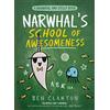 Farshore Narwhal's School of Awesomeness: Funniest children's graphic novel of 2021 for readers aged 5+: Book 6