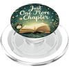Books Reader Accessories & Gifts For Boo Solo un altro capitolo, Lettura, A tema libro, Libro, Libri PopSockets PopGrip per MagSafe
