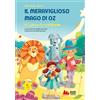 Gallucci Bros Il meraviglioso mago di Oz