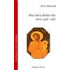 Alla sera della vita. diario 1996-1997