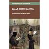 Dalla morte la vita