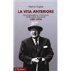 La vita anteriore. Storia famigliare e letteraria di Riccardo Bacchelli (1891-1914)